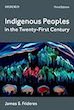 indigenous peoples in the 21st century indigenous peoples in the 21st century